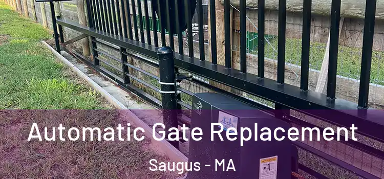 Automatic Gate Replacement Saugus - MA