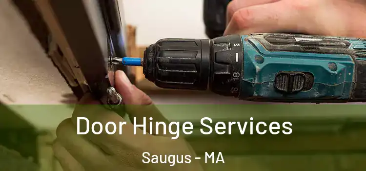Door Hinge Services Saugus - MA
