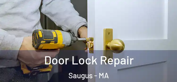 Door Lock Repair Saugus - MA