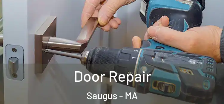 Door Repair Saugus - MA