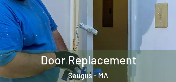 Door Replacement Saugus - MA