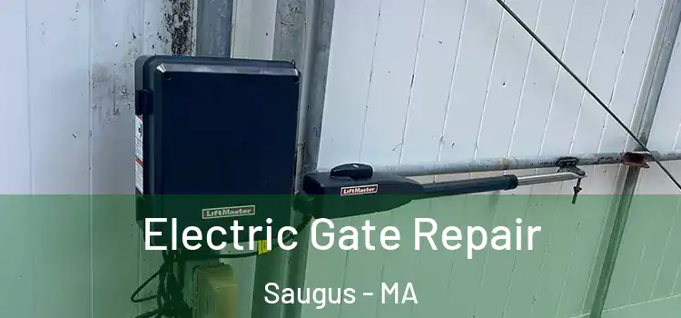 Electric Gate Repair Saugus - MA