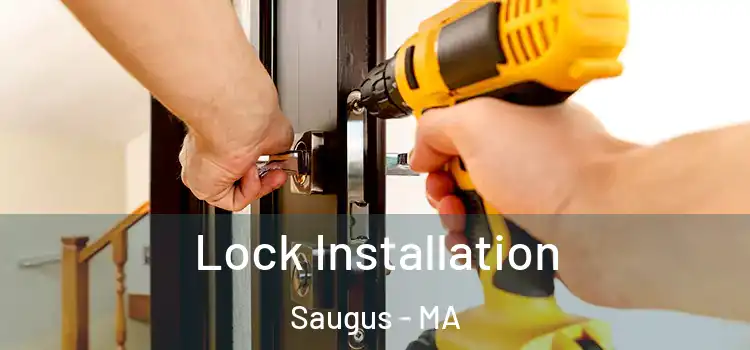 Lock Installation Saugus - MA