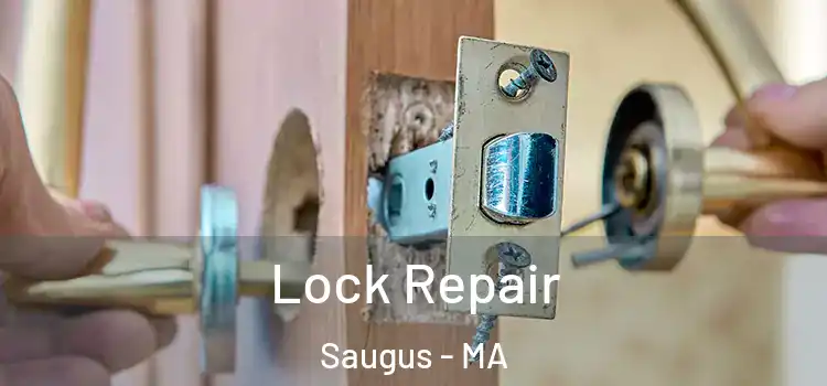 Lock Repair Saugus - MA
