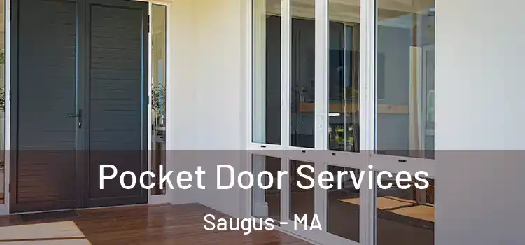 Pocket Door Services Saugus - MA