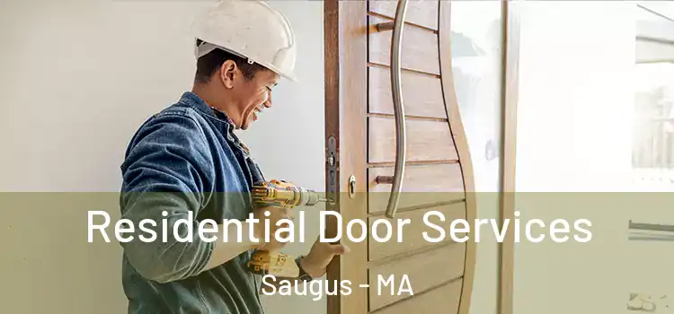 Residential Door Services Saugus - MA
