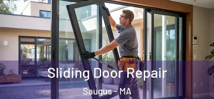 Sliding Door Repair Saugus - MA